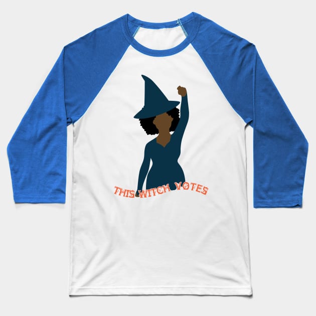 This Witch Votes! Baseball T-Shirt by WitchesVote